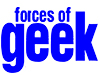 Forces of Geek